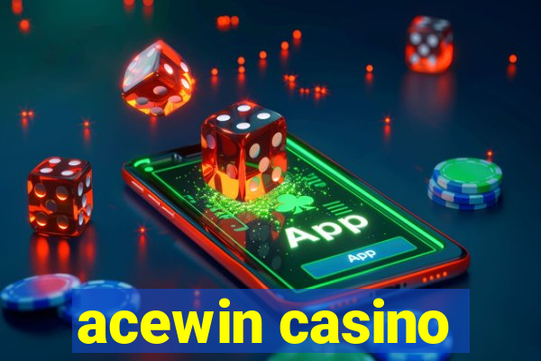 acewin casino